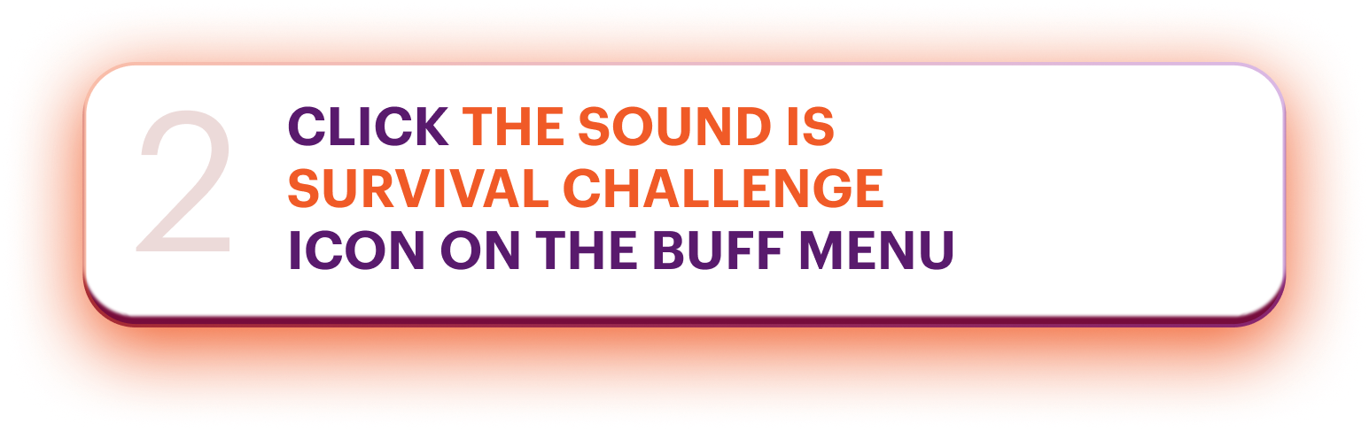 Step 2: Click Survival Challenge sound icon